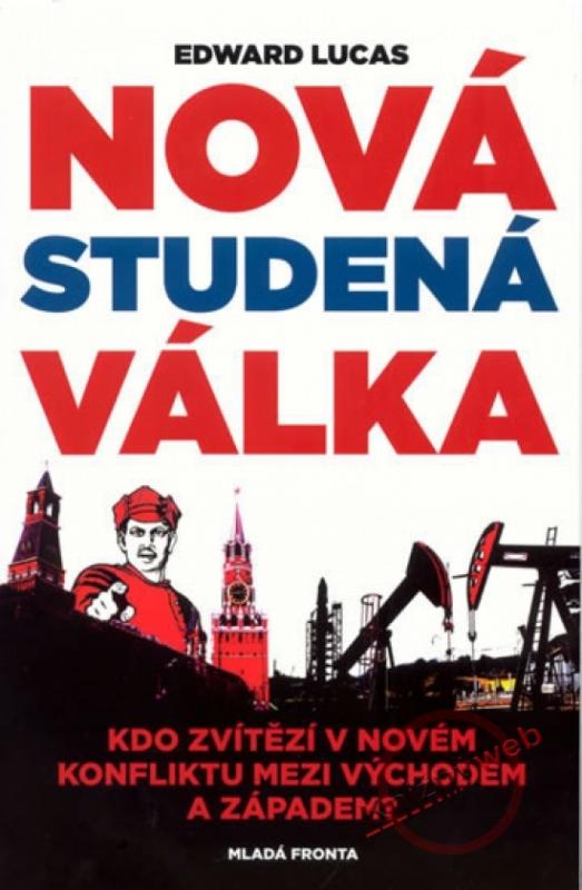 Kniha: Nová studená válka - Lucas Edward