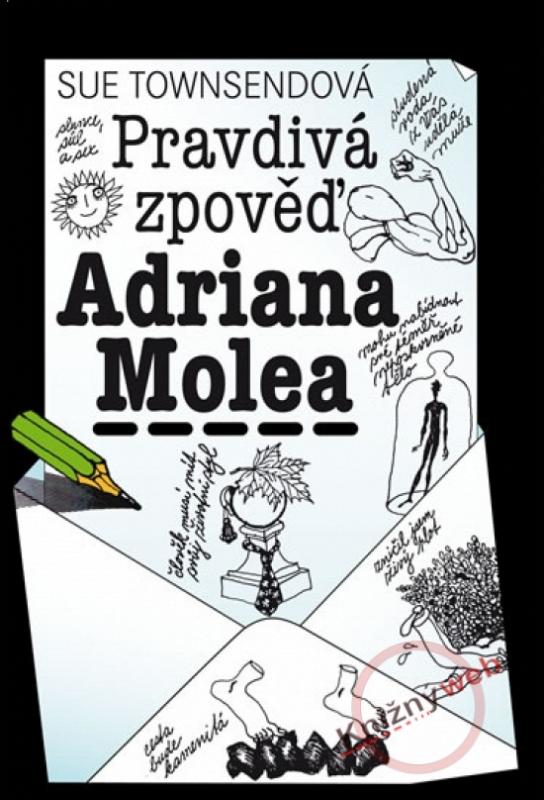 Kniha: Pravdivá zpověď Adriana Molea - 2. vydání - Townsendová Sue