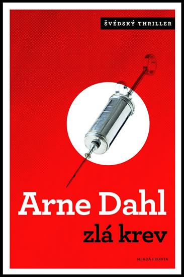 Kniha: Zlá krev - Dahl Arne