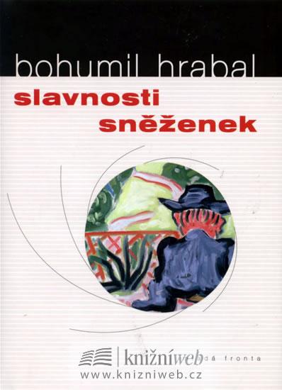 Kniha: Slavnosti sněženek - 3.vydání - Hrabal Bohumil