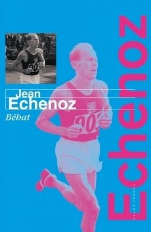 Kniha: Běhat - Echenoz Jean