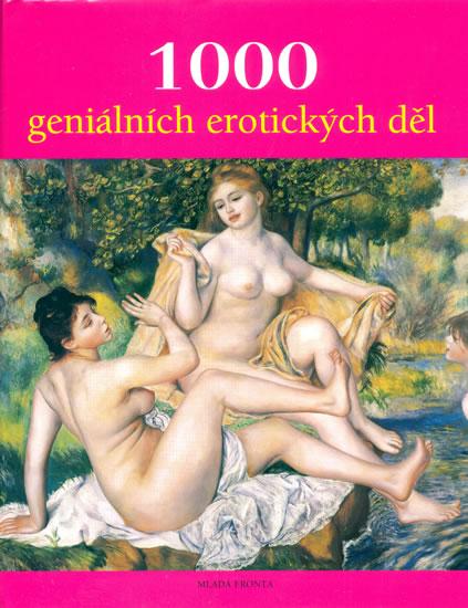 Kniha: 1000 geniálních erotických dělkolektív autorov