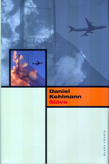 Kniha: Sláva - Kehlmann Daniel