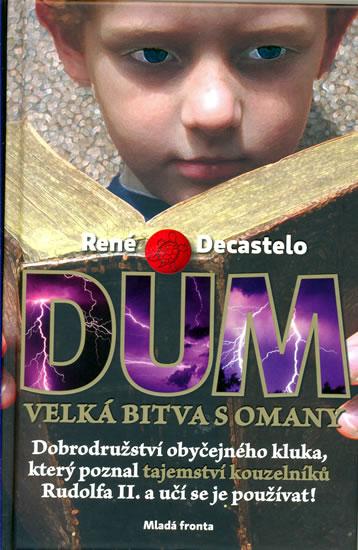 Kniha: Dům - Velká bitva s Omany - Decastelo René