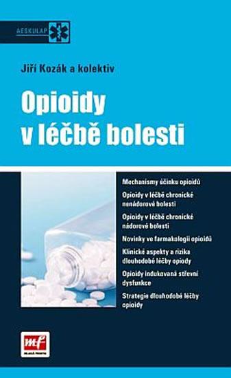 Kniha: Opioidy v léčbě bolesti - kolektiv autorů