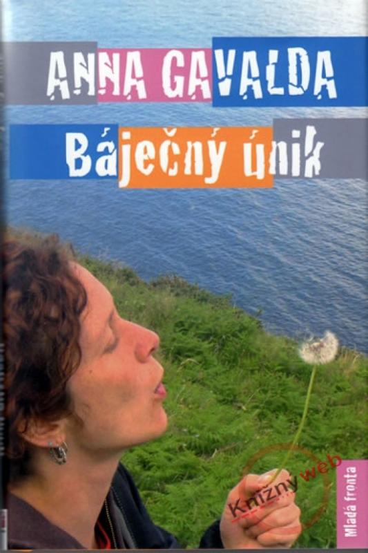 Kniha: Báječný únik - Gavalda Anna