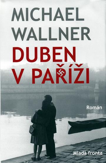 Kniha: Duben v Paříži - Wallner Michael