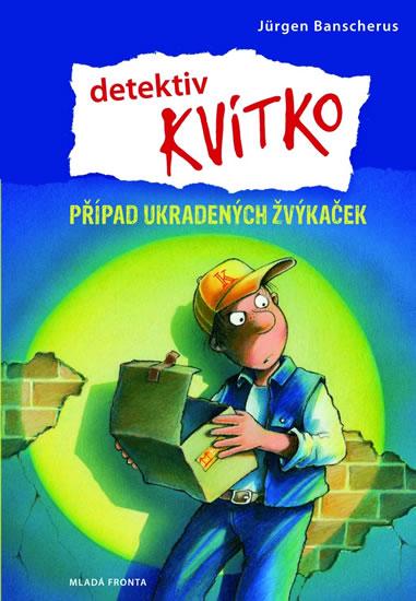 Kniha: Detektiv Kvítko - Případ ukradených žvýkaček - Banscherus Jürgen
