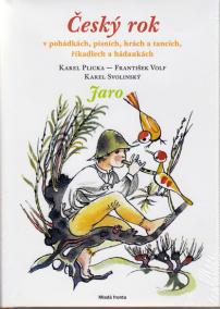 Český rok - Jaro - v pohádkách, písních, hrách a tancích, říkadlech a hádankách