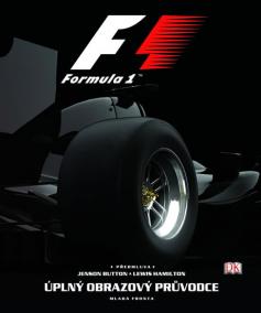F1 - Úplný obrazový průvodce světem Formule 1