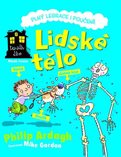 Kniha: Lidské tělo - Davidův dům - Ardagh Philip