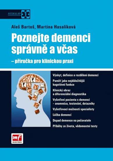 Kniha: Poznejte demenci správně a včas – příručka pro klinickou praxi - Bartoš, Hasalíková Martina Aleš