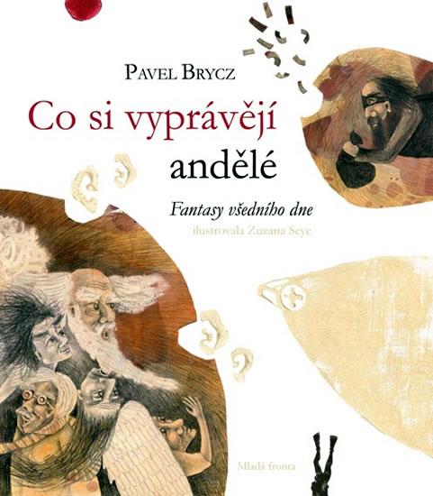 Kniha: Co si vyprávějí andělé - Brycz Pavel