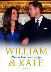 William a Kate – Příběh královské lásky