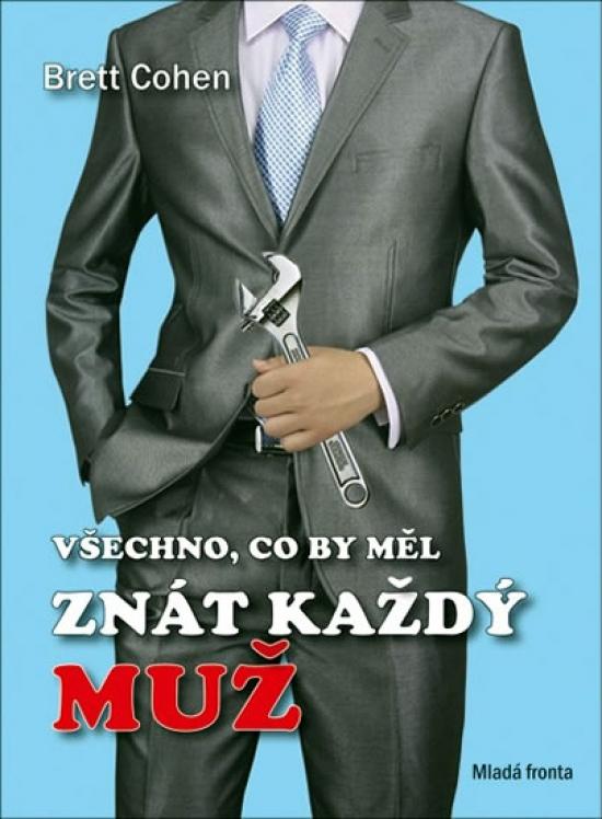 Kniha: Všechno, co by měl znát každý muž - Cohen Brett