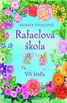 Kniha: Rafaelova škola - Renata Štulcová
