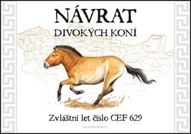 Kniha: Návrat divokých koní - Zvláštní let CEF 629 - Bobek a kol. Miroslav