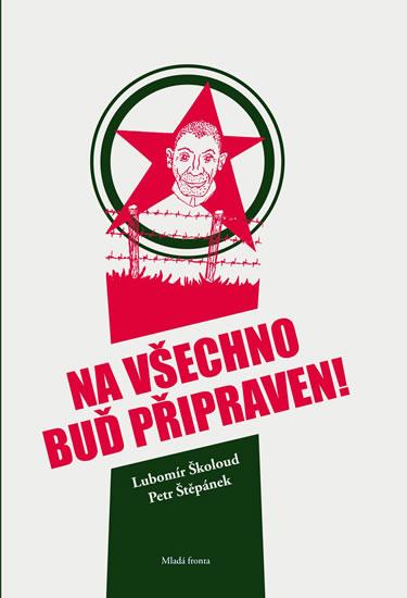 Kniha: Na všechno buď připraven - Školoud, Štěpánek Petr, Lubomír