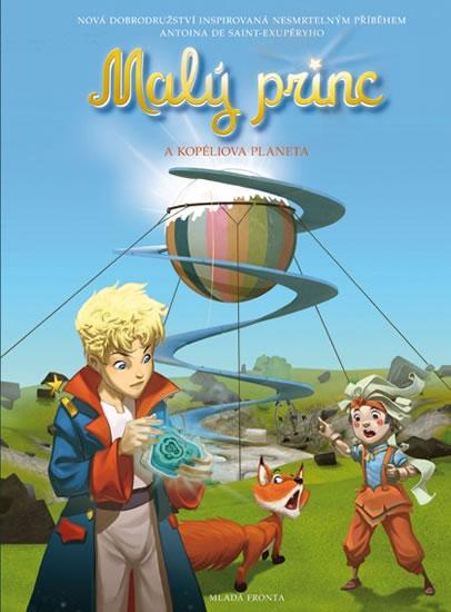 Kniha: Malý princ a Kopéliova planeta - Saint-Exupéry Antoine de