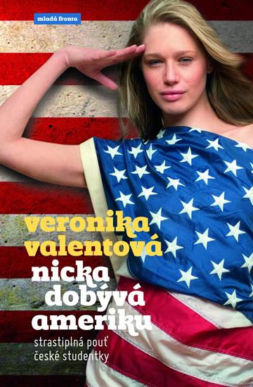 Kniha: Nicka dobývá Ameriku - Valentová Veronika