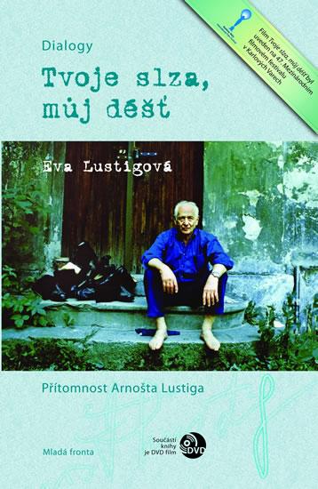 Kniha: Tvoje slza, můj déšť + DVD - Lustigová Eva