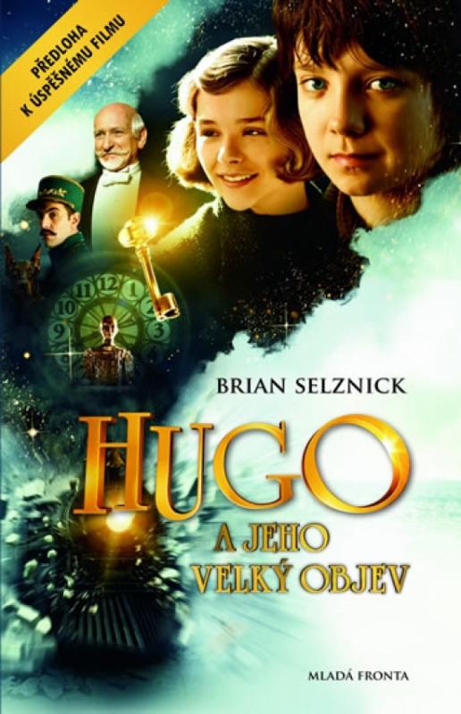 Kniha: Hugo a jeho velký objev - Selznick Brian