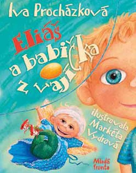 Kniha: Eliáš a babička z vajíčka (CZ) - Procházková Iva