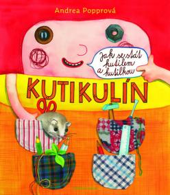 Kutikulín - Jak se stát kutilem a kutilkou