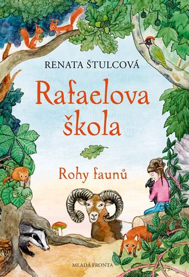 Kniha: Rafaelova škola - Rohy faunů - Štulcová Renata