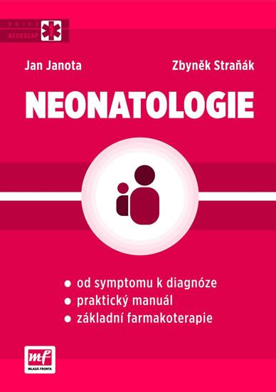 Kniha: Neonatologie - Janota Jan, Straňák Zbyněk
