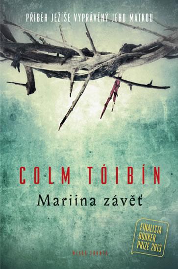 Kniha: Mariina závěť - Tóibín Colm