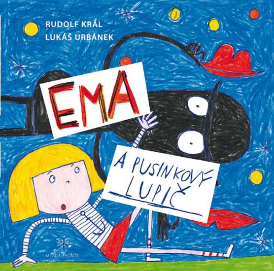 Kniha: Ema a pusinkový lupič - Král Rudolf
