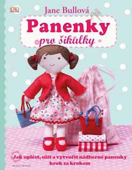 Kniha: Panenky pro šikulky - Bullová Jane