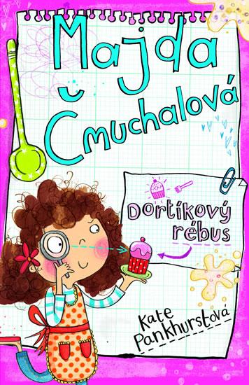 Kniha: Majda Čmuchalová - Dortíkový rébus - Pankhurstová Kate