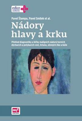 Kniha: Nádory hlavy a krku - Pavel Šlampa