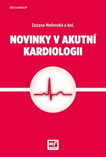 Kniha: Novinky v akutní kardiologii - Zuzana Moťovská