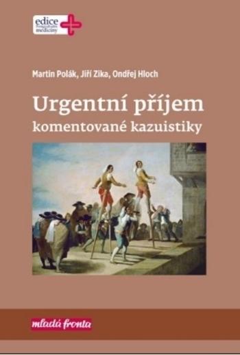 Kniha: Urgentní příjem – komentované kazuistiky - Martin