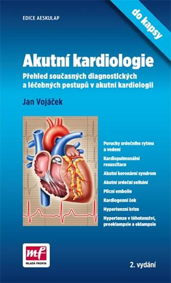 Kniha: Akutní kardiologie do kapsy - 2.vydání - Vojáček Jan