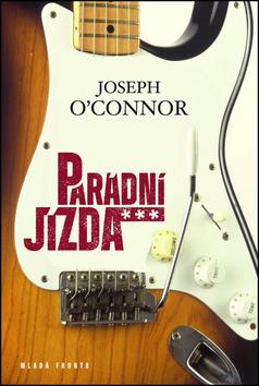 Kniha: Parádní jízda - Joseph OConnor