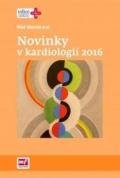 Kniha: Novinky v kardiologii 2016 - Miloš Táborský