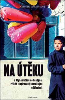 Kniha: Na útěku - Caroline Brothersová