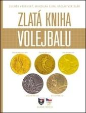 Kniha: Zlatá kniha volejbalu - Zdeněk Vrbenský