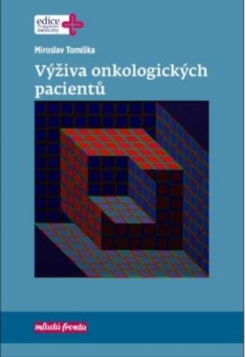 Kniha: Výživa onkologických pacientů - Miroslav Tomíška