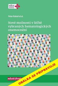 Nové možnosti v léčbě vybraných hematologických onemocnění