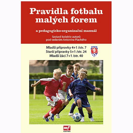 Kniha: Pravidla fotbalu malých forem - kolektiv autorů
