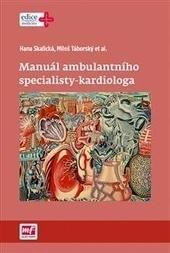 Kniha: Manuál ambulantního specialisty - kardiologa - Hana Skalická