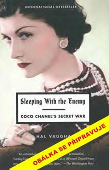 Kniha: Tajná válka Coco Chanel - Skandální odhalení temné části života slavné návrhářky - Vaughan Hal