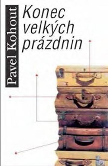 Kniha: Konec velkých prázdnin - Kohout Pavel