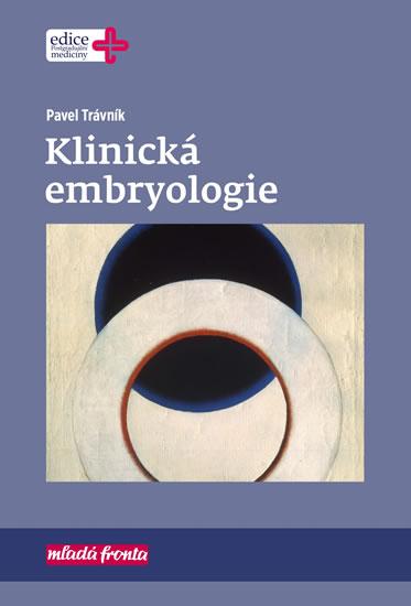 Kniha: Klinická embryologie - Trávník Pavel