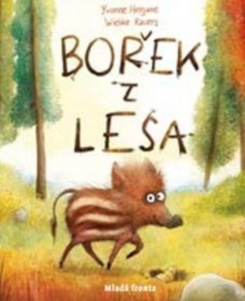 Kniha: Bořek z lesa - Yvonne Herganneová